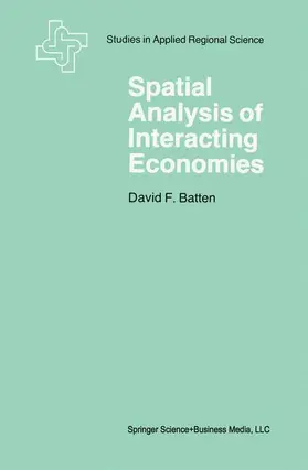 Batten |  Spatial Analysis of Interacting Economies | Buch |  Sack Fachmedien