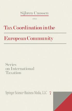 Cnossen |  Tax Coordination in the European Community | Buch |  Sack Fachmedien