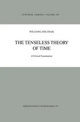 Craig |  The Tenseless Theory of Time | eBook | Sack Fachmedien