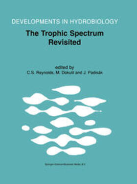 Reynolds / Dokulil / Padisák |  The Trophic Spectrum Revisited | eBook | Sack Fachmedien