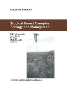 Linsenmair / Davis / Fiala |  Tropical Forest Canopies: Ecology and Management | eBook | Sack Fachmedien