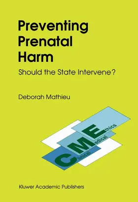 Morreim / Mathieu |  Preventing Prenatal Harm | Buch |  Sack Fachmedien