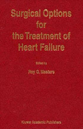 Masters |  Surgical Options for the Treatment of Heart Failure | Buch |  Sack Fachmedien