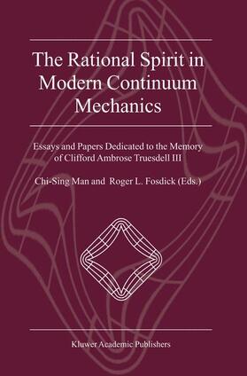 Fosdick / Man |  The Rational Spirit in Modern Continuum Mechanics | Buch |  Sack Fachmedien