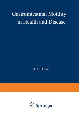 Duthie |  Gastrointestinal Motility in Health and Disease | Buch |  Sack Fachmedien