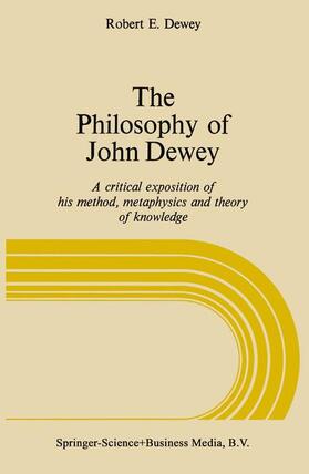 Dewey |  The Philosophy of John Dewey | Buch |  Sack Fachmedien