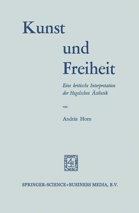 Horn |  Kunst und Freiheit | Buch |  Sack Fachmedien