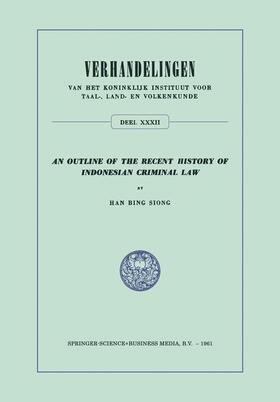 Siong |  An Outline of the Recent History of Indonesian Criminal Law | Buch |  Sack Fachmedien