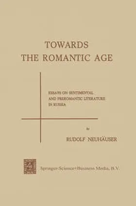 Neuhäuser |  Towards the Romantic Age | eBook | Sack Fachmedien