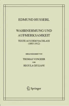 Husserl / Giuliani / Vongehr |  Wahrnehmung und Aufmerksamkeit | Buch |  Sack Fachmedien