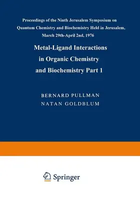 Goldblum / Pullman |  Metal-Ligand Interactions in Organic Chemistry and Biochemistry | Buch |  Sack Fachmedien