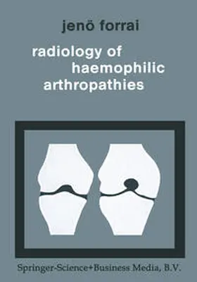 Forrai |  Radiology of Haemophilic Arthropathies | eBook | Sack Fachmedien