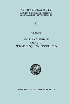Marks |  Male and Female and the Afro-Curaçaoan Household | Buch |  Sack Fachmedien