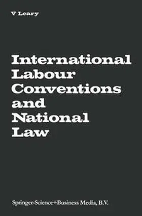 Leary |  International Labour Conventions and National Law | eBook | Sack Fachmedien