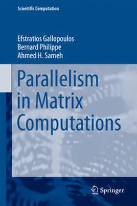 Gallopoulos / Philippe / Sameh |  Parallelism in Matrix Computations | eBook | Sack Fachmedien