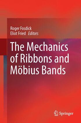 Fried / Fosdick |  The Mechanics of Ribbons and Möbius Bands | Buch |  Sack Fachmedien