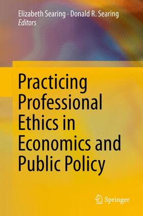 Searing |  Practicing Professional Ethics in Economics and Public Policy | Buch |  Sack Fachmedien
