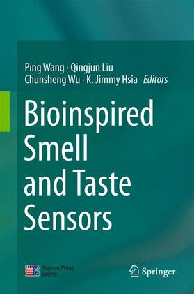Wang / Liu / Wu |  Bioinspired Smell and Taste Sensors | Buch |  Sack Fachmedien