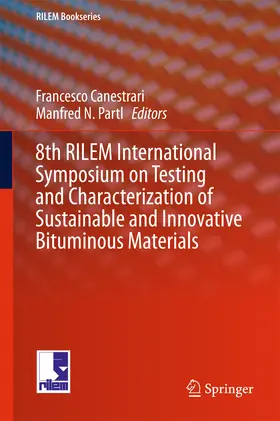 Canestrari / Partl |  8th RILEM International Symposium on Testing and Characterization of Sustainable and Innovative Bituminous Materials | eBook | Sack Fachmedien