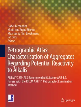 Fernandes / Ribeiro / Broekmans |  Petrographic Atlas: Characterisation of Aggregates Regarding Potential Reactivity to Alkalis | eBook | Sack Fachmedien