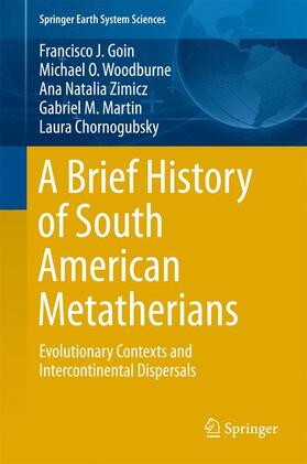 Goin / Woodburne / Chornogubsky |  A Brief History of South American Metatherians | Buch |  Sack Fachmedien