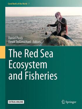Pauly / Tesfamichael |  The Red Sea Ecosystem and Fisheries | Buch |  Sack Fachmedien