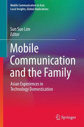 Lim |  Mobile Communication and the Family | Buch |  Sack Fachmedien