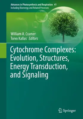 Kallas / Cramer |  Cytochrome Complexes: Evolution, Structures, Energy Transduction, and Signaling | Buch |  Sack Fachmedien