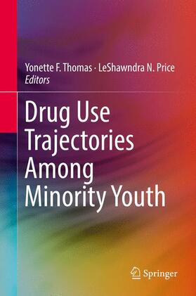 Price / Thomas |  Drug Use Trajectories Among Minority Youth | Buch |  Sack Fachmedien