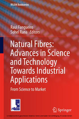 Fangueiro / Rana |  Natural Fibres: Advances in Science and Technology Towards Industrial Applications | eBook | Sack Fachmedien
