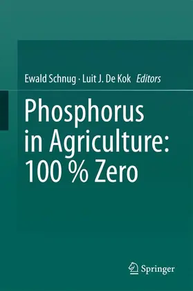 De Kok / Schnug |  Phosphorus in Agriculture: 100 % Zero | Buch |  Sack Fachmedien