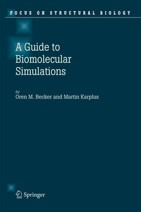 Karplus / Becker |  Guide to Biomolecular Simulations | Buch |  Sack Fachmedien