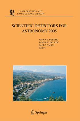 Beletic / Amico |  Scientific Detectors for Astronomy 2005 | Buch |  Sack Fachmedien