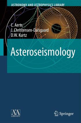 Aerts / Kurtz / Christensen-Dalsgaard |  Asteroseismology | Buch |  Sack Fachmedien