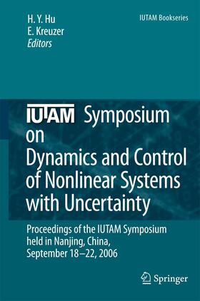 Kreuzer / Hu |  IUTAM Symposium on Dynamics and Control of Nonlinear Systems with Uncertainty | Buch |  Sack Fachmedien