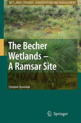 Semeniuk |  The Becher Wetlands - A Ramsar Site | Buch |  Sack Fachmedien