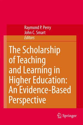 Smart / Perry |  The Scholarship of Teaching and Learning in Higher Education: An Evidence-Based Perspective | Buch |  Sack Fachmedien