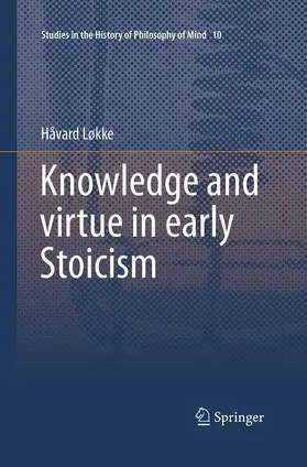 Løkke |  Knowledge and virtue in early Stoicism | Buch |  Sack Fachmedien