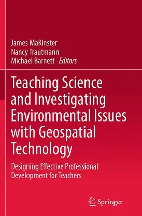 MaKinster / Barnett / Trautmann | Teaching Science and Investigating Environmental Issues with Geospatial Technology | Buch | 978-94-017-7739-1 | sack.de