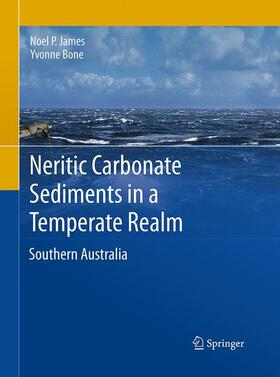 Bone / James |  Neritic Carbonate Sediments in a Temperate Realm | Buch |  Sack Fachmedien