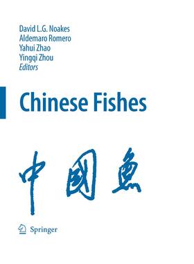 Noakes / Zhou / Romero |  Chinese Fishes | Buch |  Sack Fachmedien