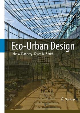 Smith / Flannery |  Eco-Urban Design | Buch |  Sack Fachmedien