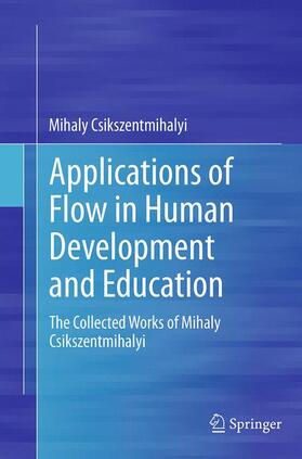 Csikszentmihalyi |  Applications of Flow in Human Development and Education | Buch |  Sack Fachmedien