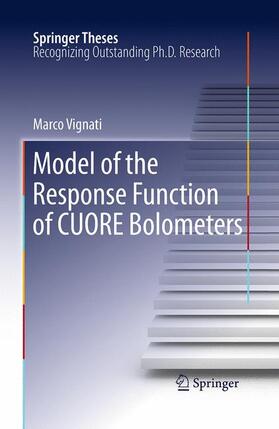 Vignati |  Model of the Response Function of CUORE Bolometers | Buch |  Sack Fachmedien