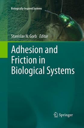Gorb |  Adhesion and Friction in Biological Systems | Buch |  Sack Fachmedien
