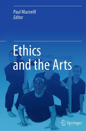 Macneill |  Ethics and the Arts | Buch |  Sack Fachmedien