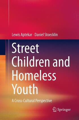 Stoecklin / Aptekar |  Street Children and Homeless Youth | Buch |  Sack Fachmedien