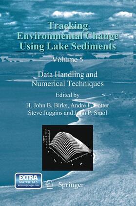 Birks / Smol / Lotter |  Tracking Environmental Change Using Lake Sediments | Buch |  Sack Fachmedien