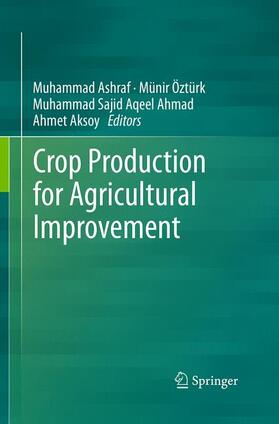 Ashraf / Aksoy / Öztürk |  Crop Production for Agricultural Improvement | Buch |  Sack Fachmedien