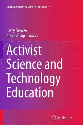 Alsop / Bencze |  Activist Science and Technology Education | Buch |  Sack Fachmedien